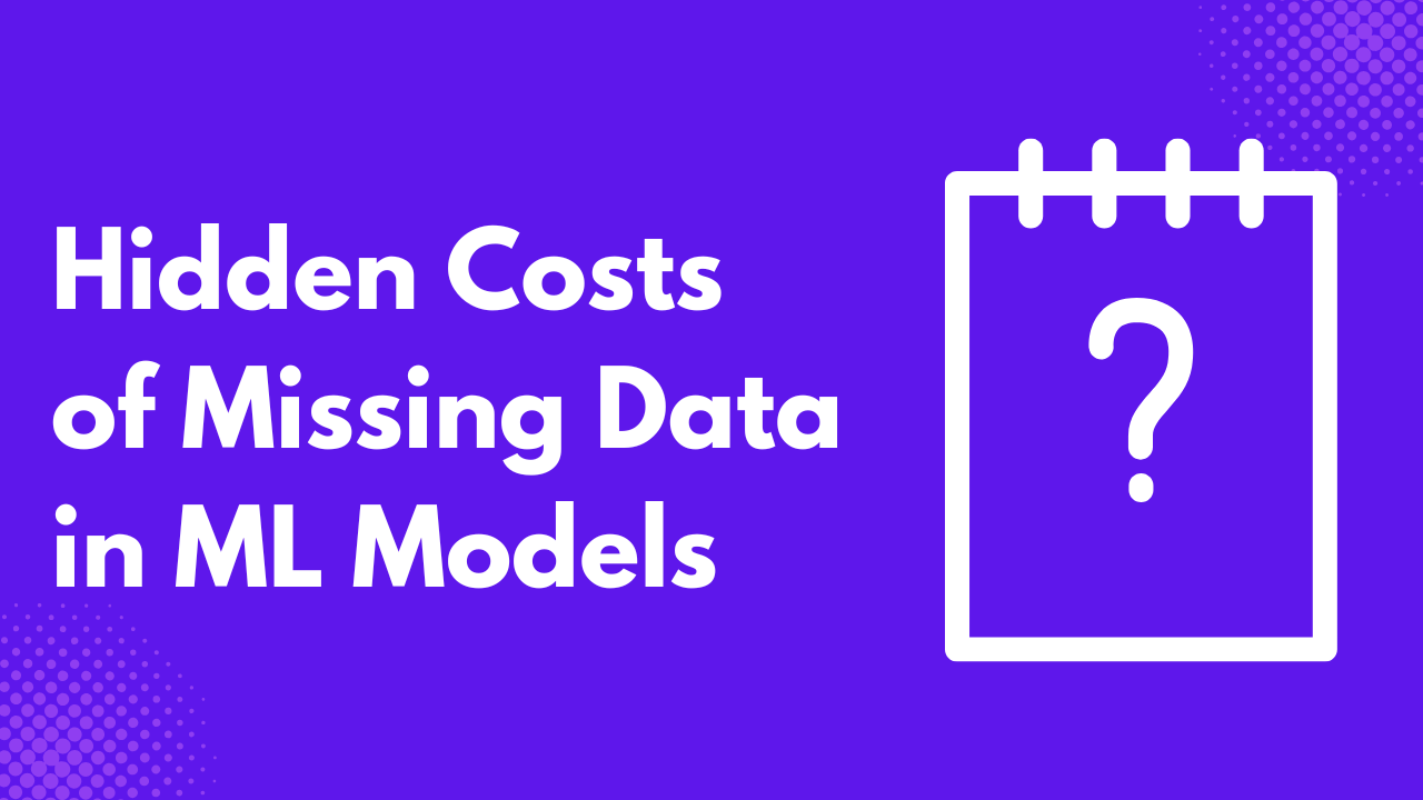 hidded cost of missing data in machine learning